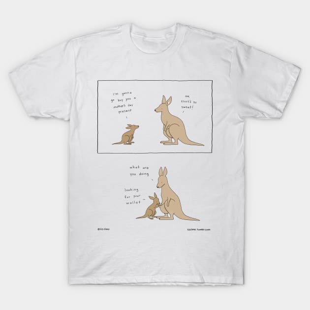 Mothers Day Money T-Shirt by Liz Climo